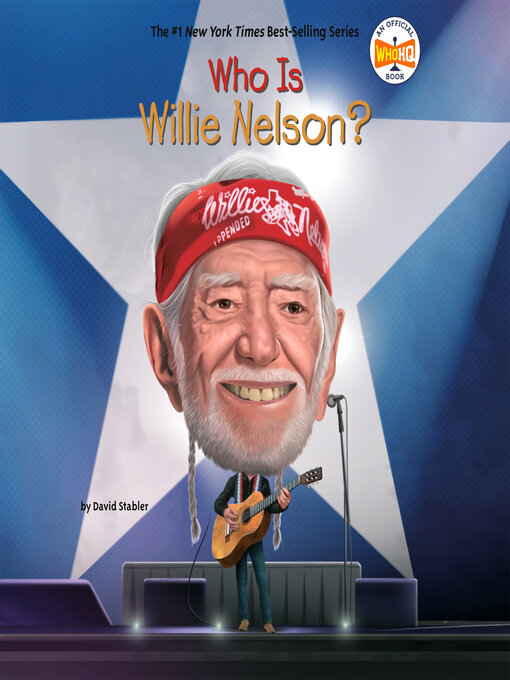Title details for Who Is Willie Nelson? by David Stabler - Wait list